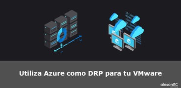 Azure como DRP para tu VMware