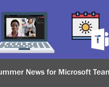Summer News Microsoft Teams