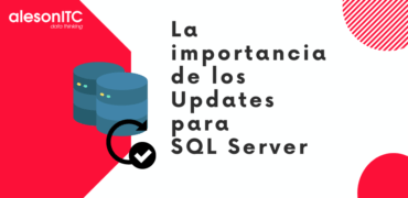 La importancia de los updates en SQL Server