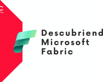 Descubriendo Microsoft Fabric