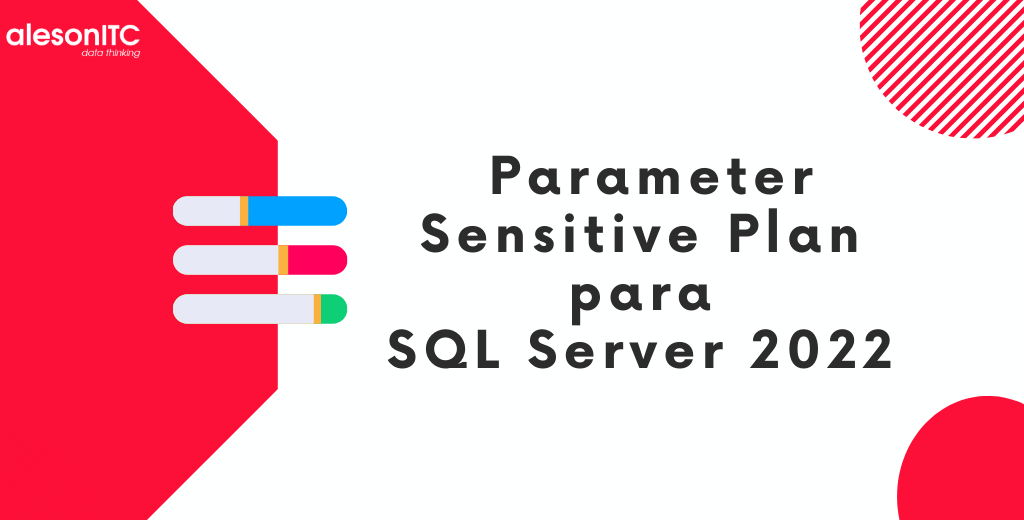Parameter Sensitive Plan para SQL Server 2022