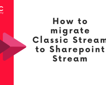 How to migrate Classic Stream to Sharepoint Stream
